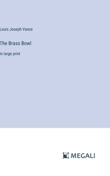 Hardcover The Brass Bowl: in large print Book