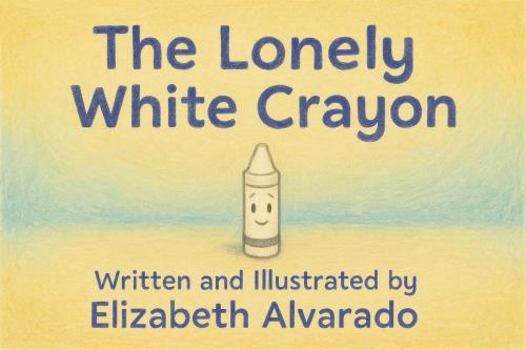 Paperback The Lonely White Crayon. Book