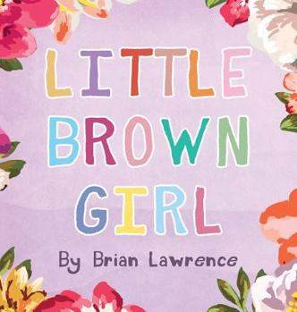 Hardcover Little Brown Girl Book