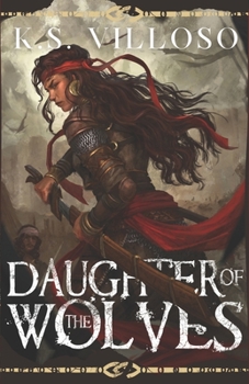 Paperback Daughter of the Wolves: A Standalone Sword and Sorcery Adventure Book