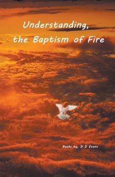 Paperback Understanding the Baptism of Fire Book