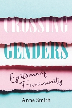 Paperback Crossing Genders: Epitome of Femininity Book