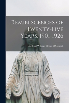 Paperback Reminiscences of Twenty-five Years, 1901-1926 Book