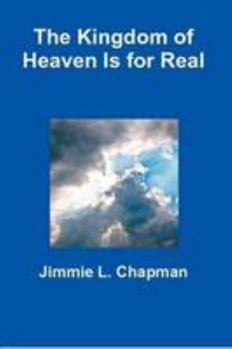 Paperback The Kingdom of Heaven Is for Real Book