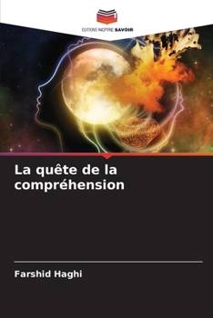 La quête de la compréhension (French Edition)