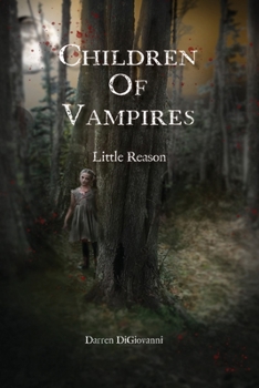 Paperback Children of Vampires: Little Reason Book
