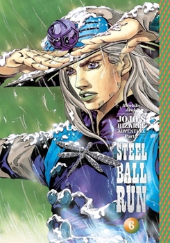 Hardcover Jojo's Bizarre Adventure: Part 7--Steel Ball Run, Vol. 6 Book