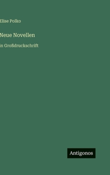 Neue Novellen: in Großdruckschrift (German Edition)