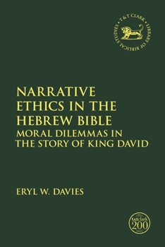 Paperback Narrative Ethics in the Hebrew Bible: Moral Dilemmas in the Story of King David Book