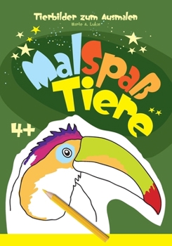 Paperback Tierbilder zum Ausmalen: Malspaß Tiere [German] Book