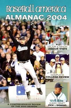 Paperback Baseball America 2004 Almanac: A Comprehensive Review of the 2003 Season Book