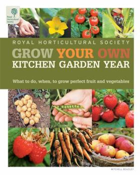 Hardcover RHS Grow Your Own: Veg & Fruit Year Planner: What to do when for perfect produce (Royal Horticultural Society Grow Your Own) Book