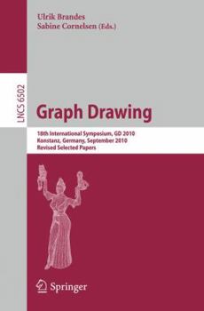 Paperback Graph Drawing: 18th International Symposium, GD 2010, Konstanz, Germany, September 21-24, 2010, Revised Selected Papers Book