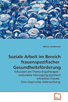 Paperback Soziale Arbeit im Bereich frauenspezifischer Gesundheitsförderung [German] Book
