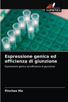 Paperback Espressione genica ed efficienza di giunzione [Italian] Book