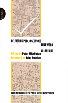 Paperback Delivering Public Services That Work: Volume One Book