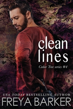 Clean Lines (Cedar Tree #4) - Book #4 of the Cedar Tree