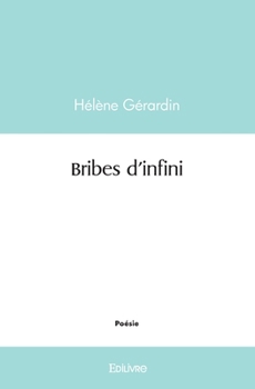 Paperback Bribes d'infini [French] Book