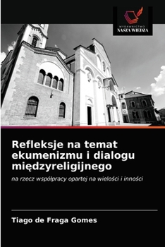 Paperback Refleksje na temat ekumenizmu i dialogu międzyreligijnego [Polish] Book