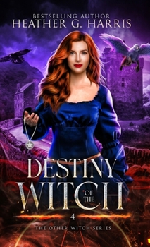 Destiny of the Witch: An Urban Fantasy Novel (The Other Witch Series)