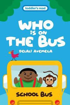 Paperback Who Is On The Bus Book