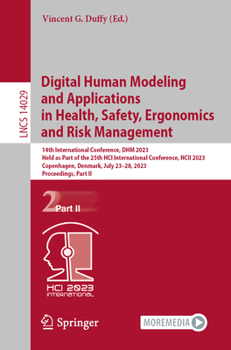 Paperback Digital Human Modeling and Applications in Health, Safety, Ergonomics and Risk Management: 14th International Conference, Dhm 2023, Held as Part of th Book