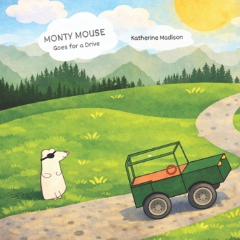 Paperback Monty Mouse: Goes for a Drive Book