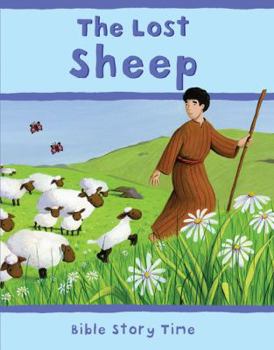 Hardcover The Lost Sheep (Bible Story Time) Book