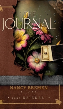 Hardcover The Journal: Nancy Bremen Story Book