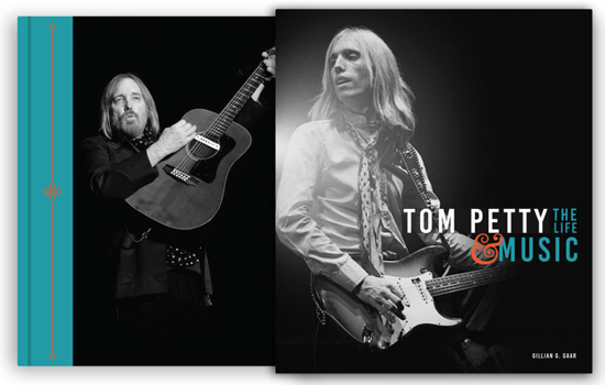 Hardcover Tom Petty: The Life & Music Book