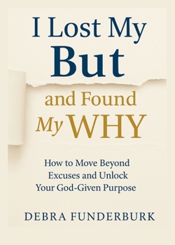 Paperback I lost my BUT and found my Why Book