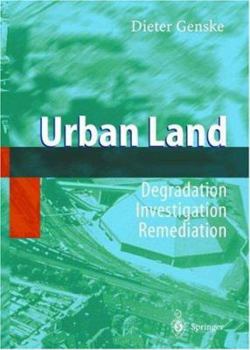 Hardcover Urban Land: Degradation - Investigation - Remediation Book