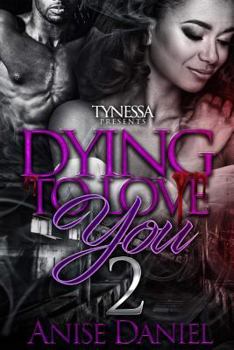 Paperback Dying to Love You 2 Book