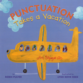 Punctuation Takes a Vacation - Book  of the Mr. Wright's Class
