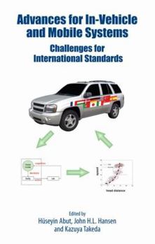 Hardcover Advances for In-Vehicle and Mobile Systems: Challenges for International Standards Book