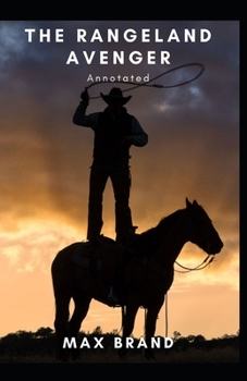 Paperback The Rangeland Avenger Annotated Book