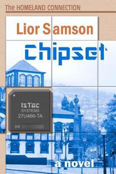 Chipset - Book #4 of the Homeland Connection