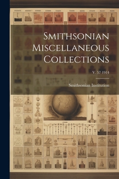 Paperback Smithsonian Miscellaneous Collections; v. 57 1914 Book