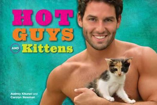 Hardcover Hot Guys and Kittens Book