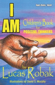 Paperback I Am: Children's Book for Positive Thinkers Book