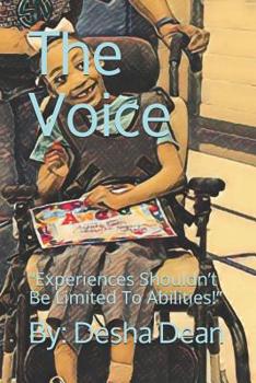 Paperback The Voice: "Experiences Shouldn't Be Limited To Abilities!" Book
