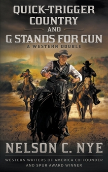 Paperback Quick-trigger Country and G Stands for Gun: A Western Double Book