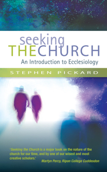 Paperback Seeking the Church: An Introduction to Ecclesiology Book