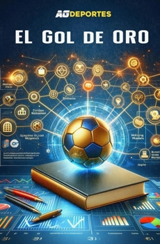 Gol de oro (Spanish Edition)