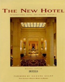 Paperback The New Hotel: International Hotel and Resort Design 3 Book