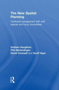 Hardcover The New Spatial Planning: Territorial Management with Soft Spaces and Fuzzy Boundaries Book