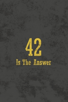 Paperback 42 Is The Answer: Blank Lined Notebook Journal Diary Book