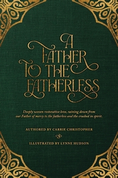 Hardcover A Father to the Fatherless Book