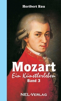 Mozart, ein K�nstlerleben, Band 3