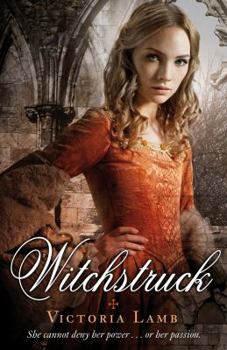 Witchstruck - Book #1 of the Tudor Witch Trilogy
